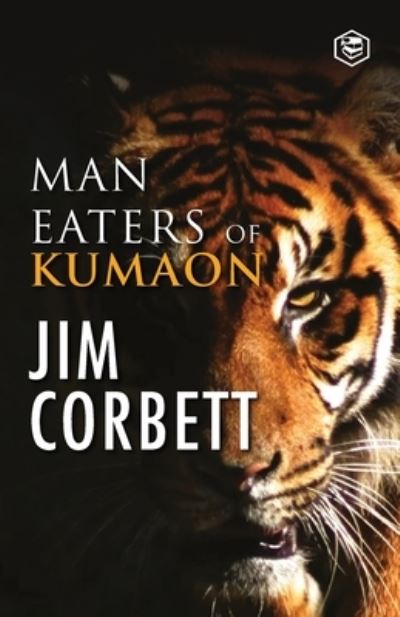 Cover for Jim Corbett · Man Eaters of Kumaon (Paperback Book) (2021)