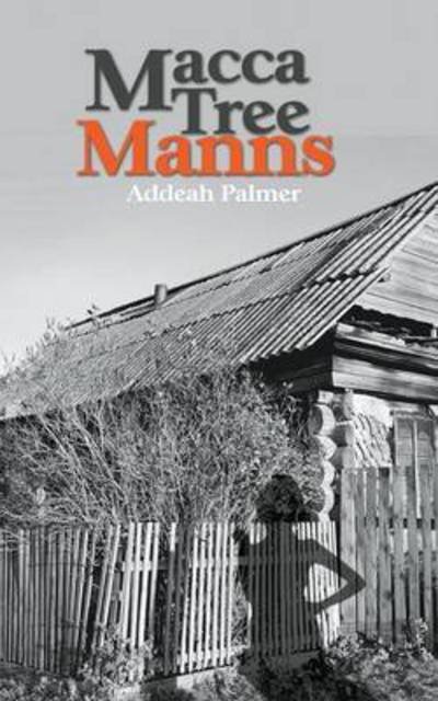 Cover for Addeah Palmer · Macca Tree Manns (Pocketbok) (2015)