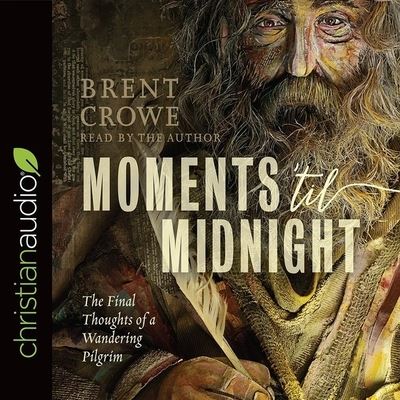 Cover for Brent Crowe · Moments 'Til Midnight (CD) (2018)