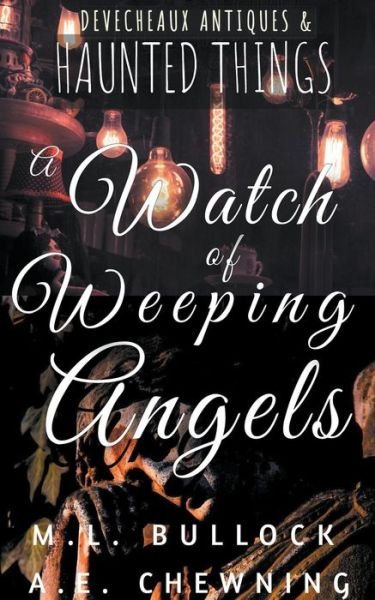 Cover for M L Bullock · A Watch Of Weeping Angels (Paperback Bog) (2021)