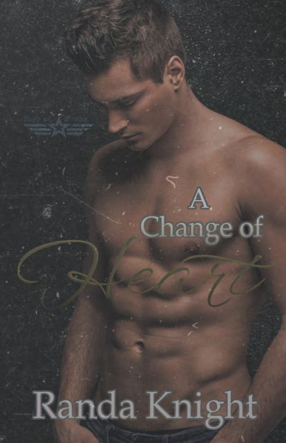 Cover for Randa Knight · A Change of Heart - Boys of Bragg (Paperback Book) (2021)