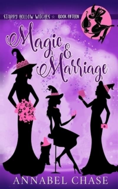 Cover for Annabel Chase · Magic &amp; Marriage - Starry Hollow Witches (Pocketbok) (2022)