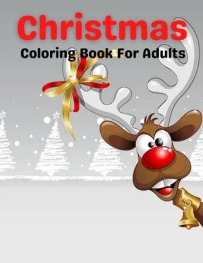 Christmas Coloring Book For Adults - Trendy Coloring - Böcker - Independently Published - 9798572328929 - 26 november 2020