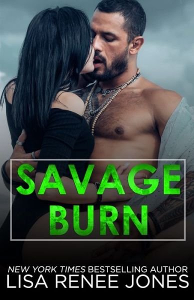 Cover for Lisa Renee Jones · Savage Burn (Paperback Book) (2020)
