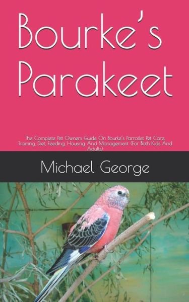 Cover for George Michael · Bourke's Parakeet (Paperback Bog) (2020)