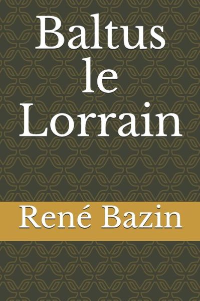 Cover for Bazin · Baltus le Lorrain (Paperback Bog) (2020)