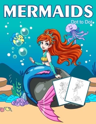 Cover for Nick Marshall · Dot to Dot Mermaids: 1-25 Dot to Dot Books for Children Age 3-5 - Activity Book for Kids (Paperback Book) (2020)