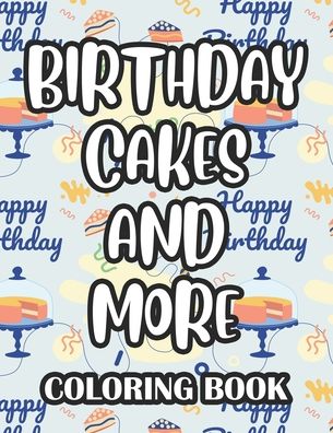 Cover for These Prints · Birthday Cakes and More Coloring Book (Paperback Bog) (2020)