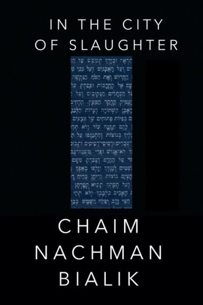 Cover for Chaim Nachman Bialik · In the City of Slaughter (Paperback Bog) (2021)