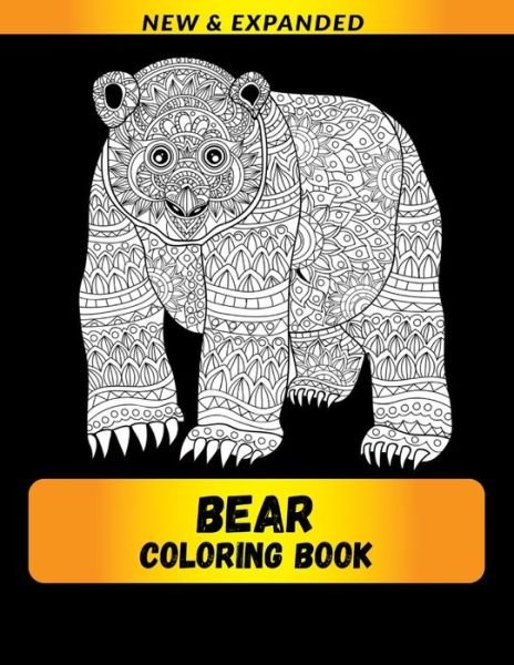 Cover for Raj · Bear Coloring Book (New &amp; Expanded) (Paperback Bog) (2021)