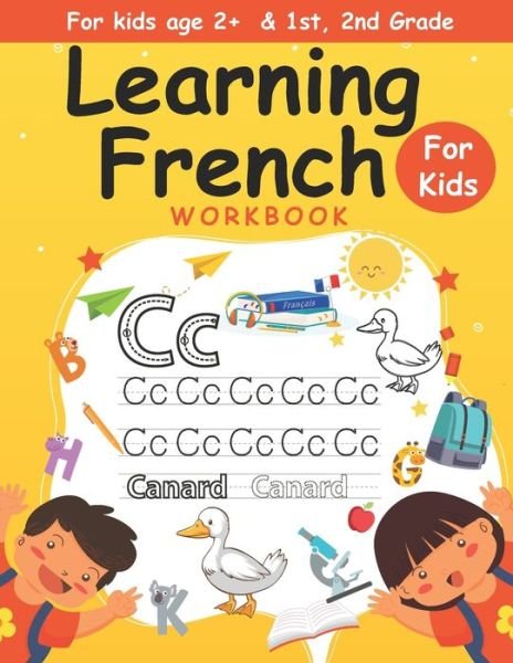 Learning French workbook For kids age 2+ & 1st, 2nd Grade: Handwriting practice workbook kids & toddlers, activity book for preschooler, kindergarten, tracing book for kids ages 2-4 4-8 - Thomas Johan - Books - Independently Published - 9798712656929 - February 22, 2021