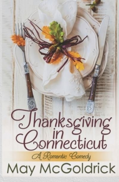 Cover for Jan Coffey · Thanksgiving in Connecticut (A Romantic Comedy) (Paperback Book) (2021)