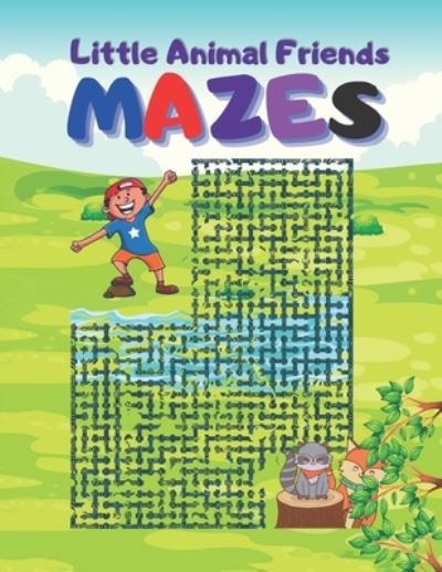 Cover for Macey Hicks · Little Animal Friends Mazes (Paperback Book) (2021)