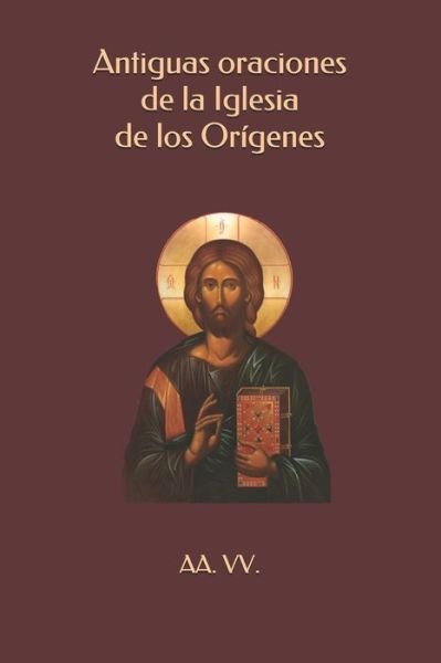 Cover for Aa VV · Antiguas oraciones de la Iglesia de los Origenes (Paperback Bog) (2021)