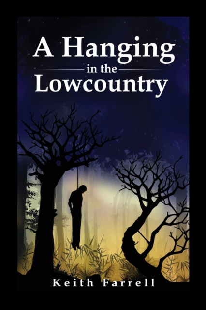 Cover for Keith Farrell · A Hanging in the Lowcountry (Paperback Book) (2022)