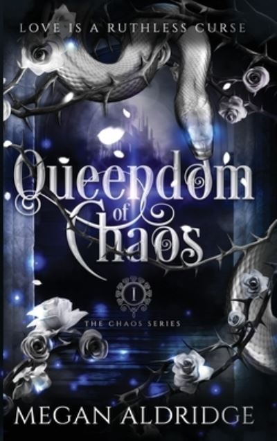 Cover for Megan Aldridge · Queendom of Chaos (Hardcover Book) (2022)