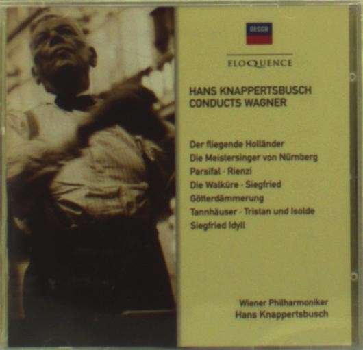 Cover for Hans Knappertsbusch · Conducts Wagner (CD) (2013)