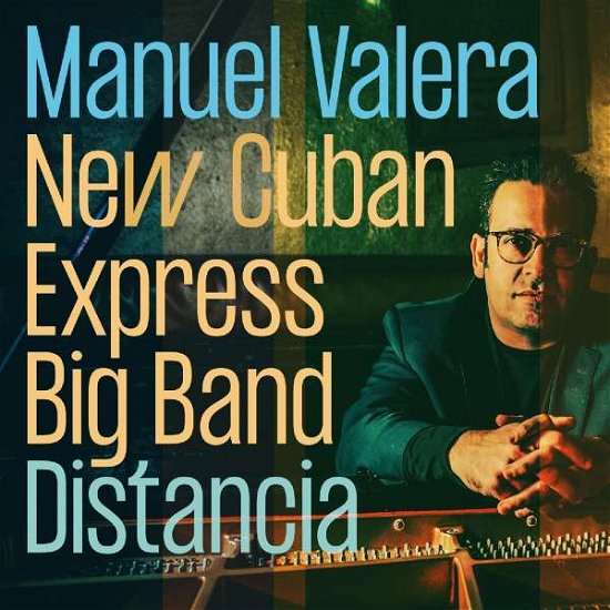 Cover for Valera, Manuel &amp; New Cuban Express Big Band · Distancia (CD) (2022)