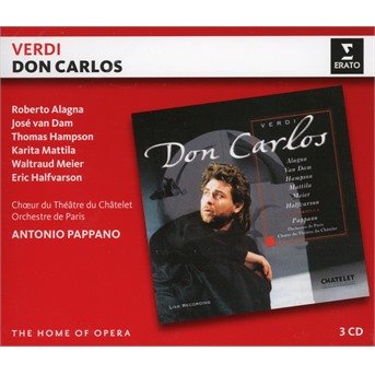 Cover for Antonio Pappano / Roberto Alagna / Jose Van Dam / Thomas Hampson / Karita Mattila / Waltraud Meier · Verdi: Don Carlos (Home Of Opera) (CD) (2018)