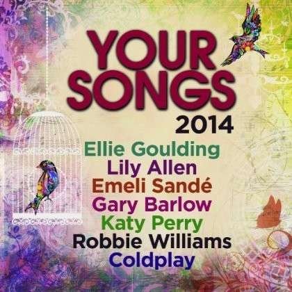 Your Songs 2014 / Various (2 C - Your Songs 2014 / Various (2 C - Musik - UMTV - 0600753508930 - 17 mars 2014