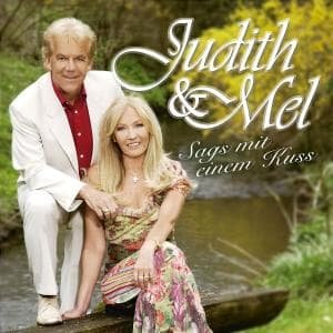 Cover for Judith &amp; Mel · Sags Mit Einem Kuss (CD) (2007)