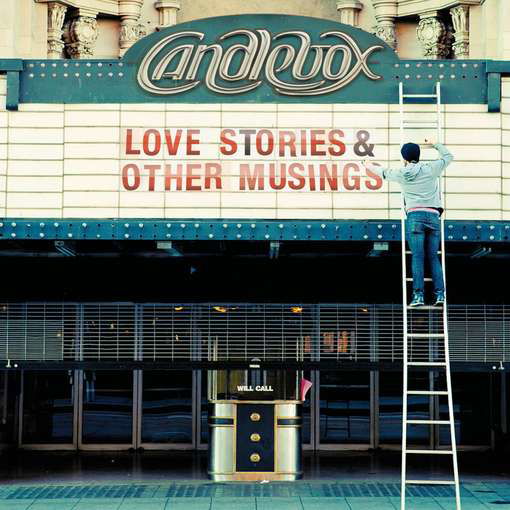 Candlebox · Love Stories & Other Musings (CD) [Digipak] (2012)