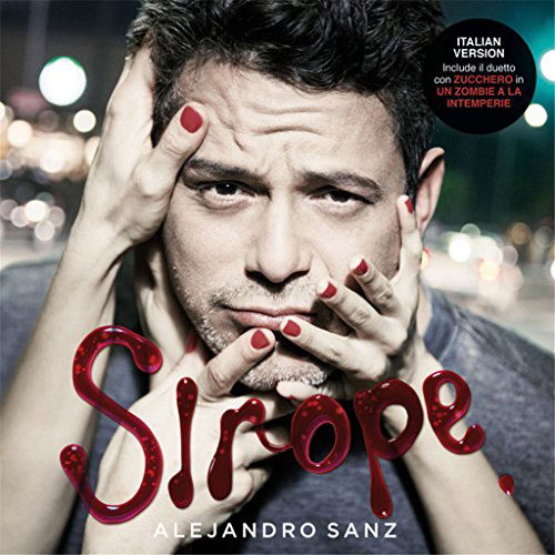 Cover for Alejandro Sanz · Sirope: Italian Version (CD) [Italian edition] (2017)