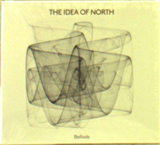 Cover for Idea of North · Ballads (CD) (2016)