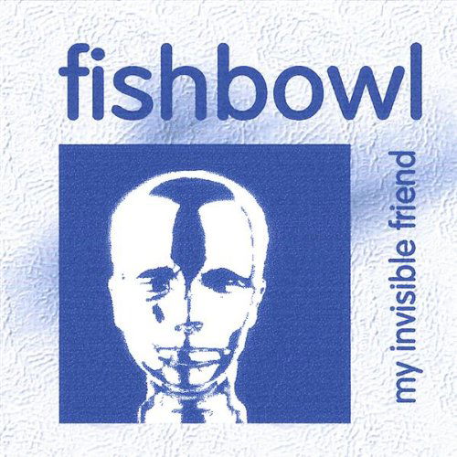 Cover for Fishbowl · My Invisible Friend (CD) (2006)