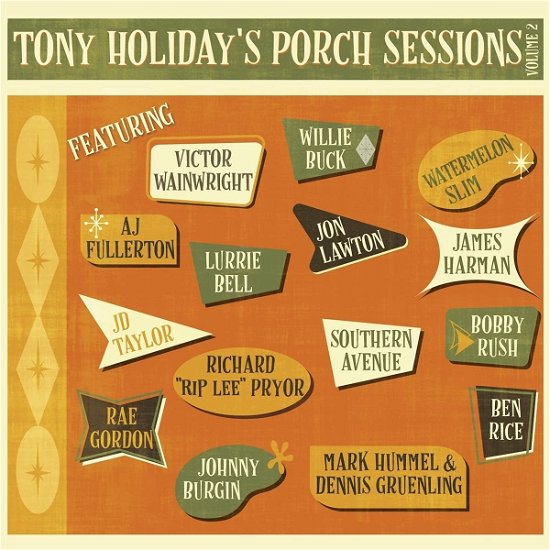 Porch Sessions Volume 2 - Tony Holiday - Music - BLUE HEART - 0656750016930 - October 1, 2021