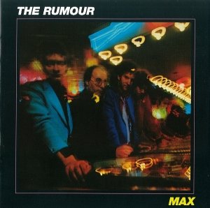 Cover for Rumour (the) · Rumour (the) - Max (CD) [Reissue edition] (2013)