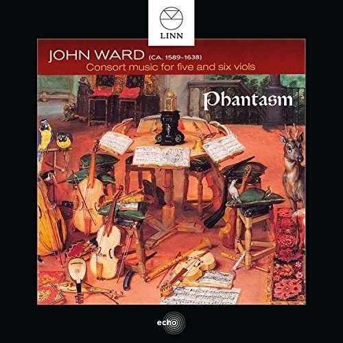 Cover for Ward / Phantasm · John Ward: Consort Music for Five &amp; Six Viols (CD) (2016)