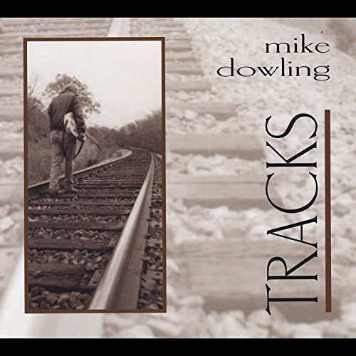 Cover for Mike Dowling · Tracks (CD) (2015)