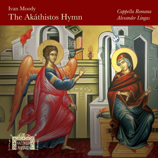 Cover for Cappella Romana · Akathistos Hymn (CD) (2018)