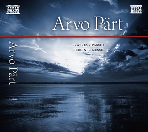 Cover for Arvo Pärt · Fratres Passio Berliner Messe (CD) (2008)