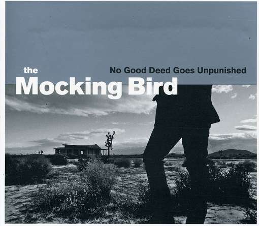 Cover for Mockingbird · No Good Dees Goes Unpunished (CD) (2012)