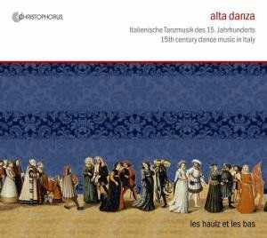 Cover for Les Haulz Et Les Bas · Alta Danza Christophorus Klassisk (CD) (2008)