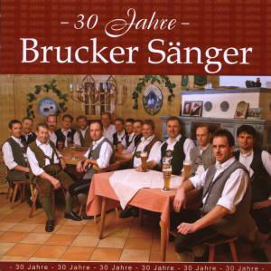 Cover for Brucker Sänger · 30 Jahre (CD) (2008)