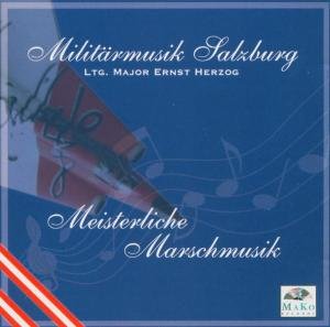 Cover for Militärmusik Salzburg · Meisterliche Marschmusik (CD) (2020)