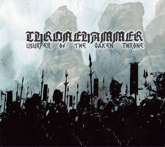 Cover for Thronehammer · Usurper Of The Oaken Throne (CD) (2019)