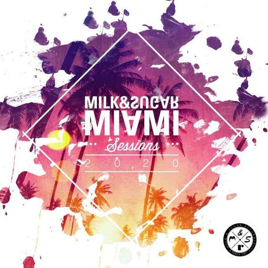 Cover for Various / Milk &amp; Sugar (Mixed By) · Miami Sessions 2020 (CD) (2020)