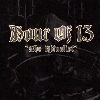 Cover for Hour Of 13 · Ritualist (CD) (2010)