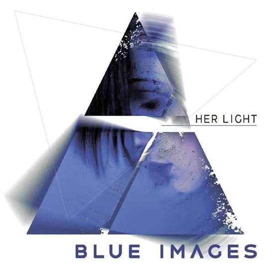 Her Light - Blue Images - Musik - Scanner - 4250137211930 - 18. Mai 2018