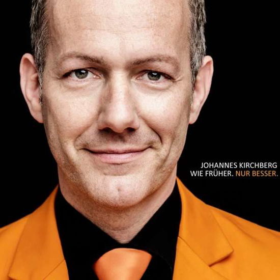 Cover for Johannes Kirchberg · Wie Fruher Nur Besser (CD) (2016)