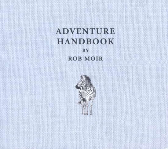 Cover for Rob Moir · Adventure Handbook (VINYL) (2015)
