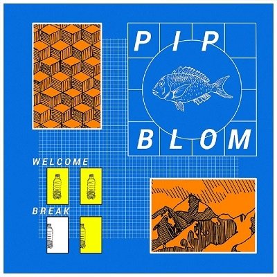 Cover for Pip Blom · Welcome Break (CD) [Japan Import edition] (2023)