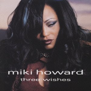 Cover for Miki Howard · Three Wishes (CD) (2001)