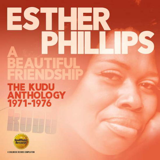 A Beautiful Friendship: the Kudu Anthology 1971-1976 - Esther Phillips - Musique - SOUL MUSIC.COM - 5013929085930 - 7 juillet 2017