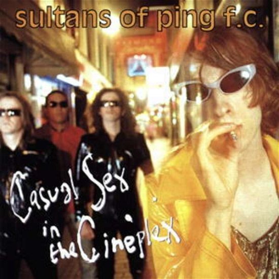 Cover for Sultans Of Ping F.C. · Casual Sex In The Cineple (CD) [Expanded edition] (2018)