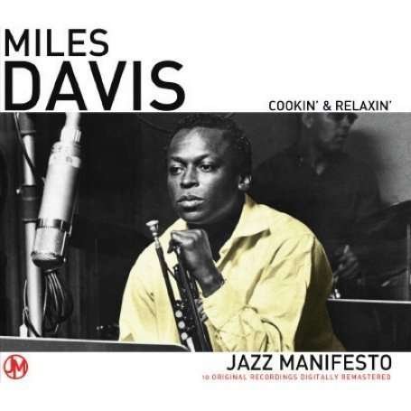 Cookin'& Relaxin' - Miles Davis - Musik - XTRA - 5024952265930 - 20. februar 2008